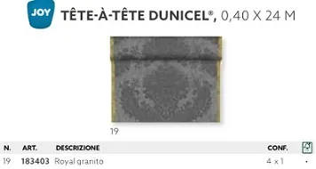 TETE A TETE DUNICEL 0.4X24MT ROYAL GRIGIO 4RTXCT