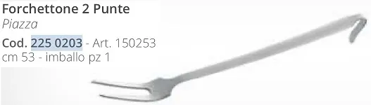FORCHETTONE 2PUNTE ACCIAIO 53CM
