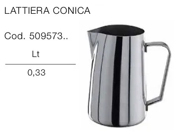 LATTIERA CONICA 0.33LT ACCIAIO