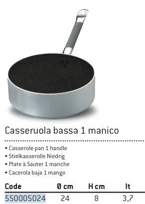 CASSERUOLA SHARK C/MANICO BASSA 1MM C/GUAINA TERMORESISTENTE D24 ALLUMINIO FASA