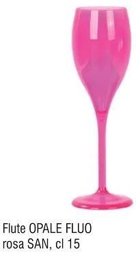 BICCHIERE FLUTE 160CC SAN ROSA FLUO