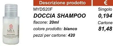 FLACONE 20ML DOCCIA SHAMPOO MYA COLLECTION 420PZXCT